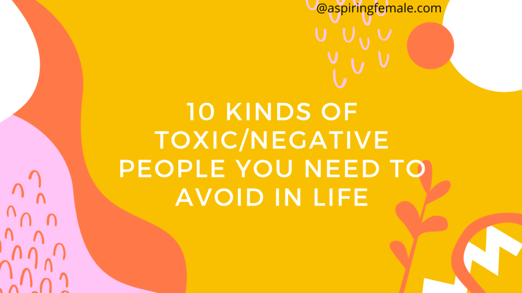 toxic people to avoid in life