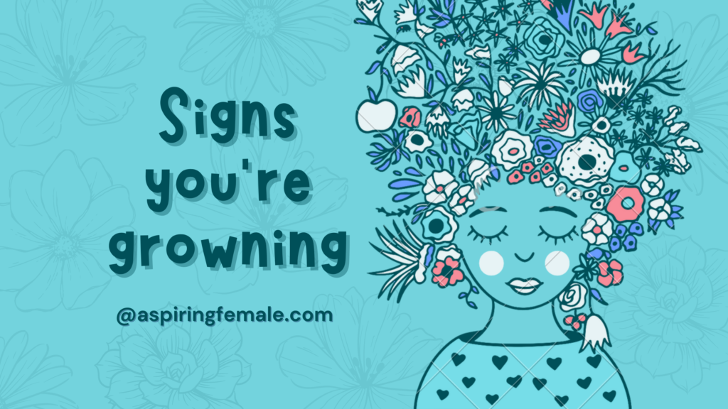 signs you're growing